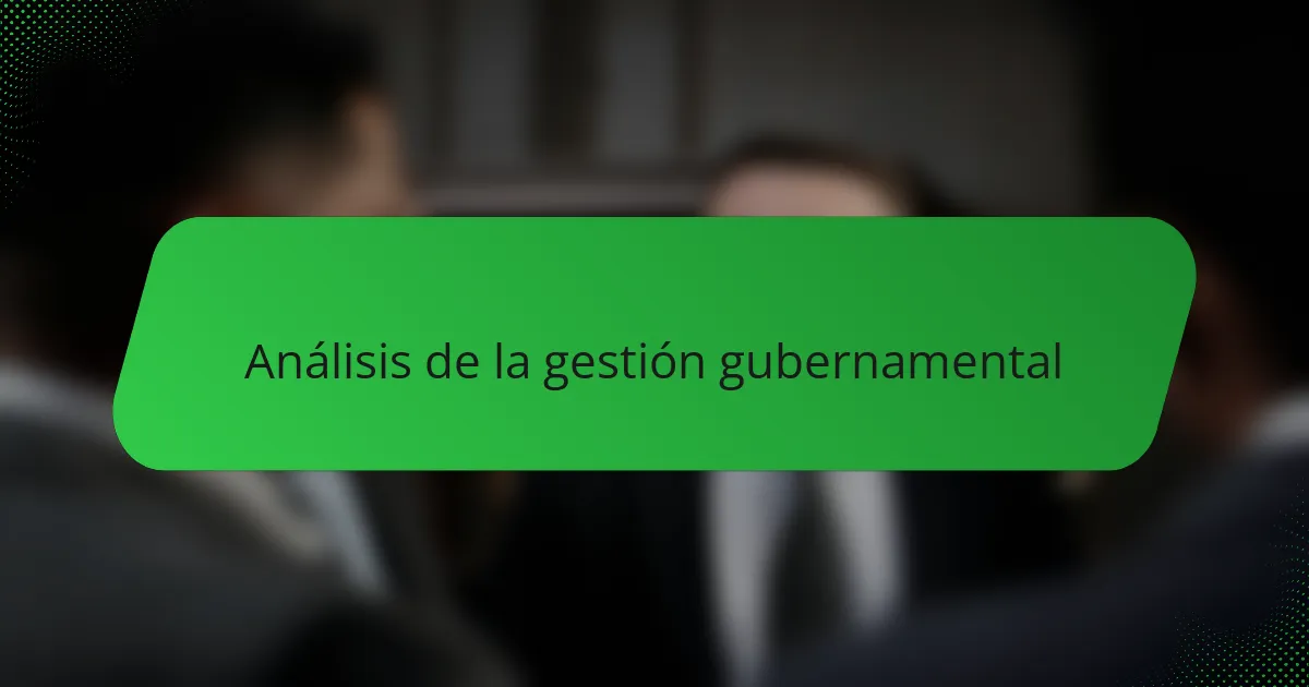 Análisis de la gestión gubernamental