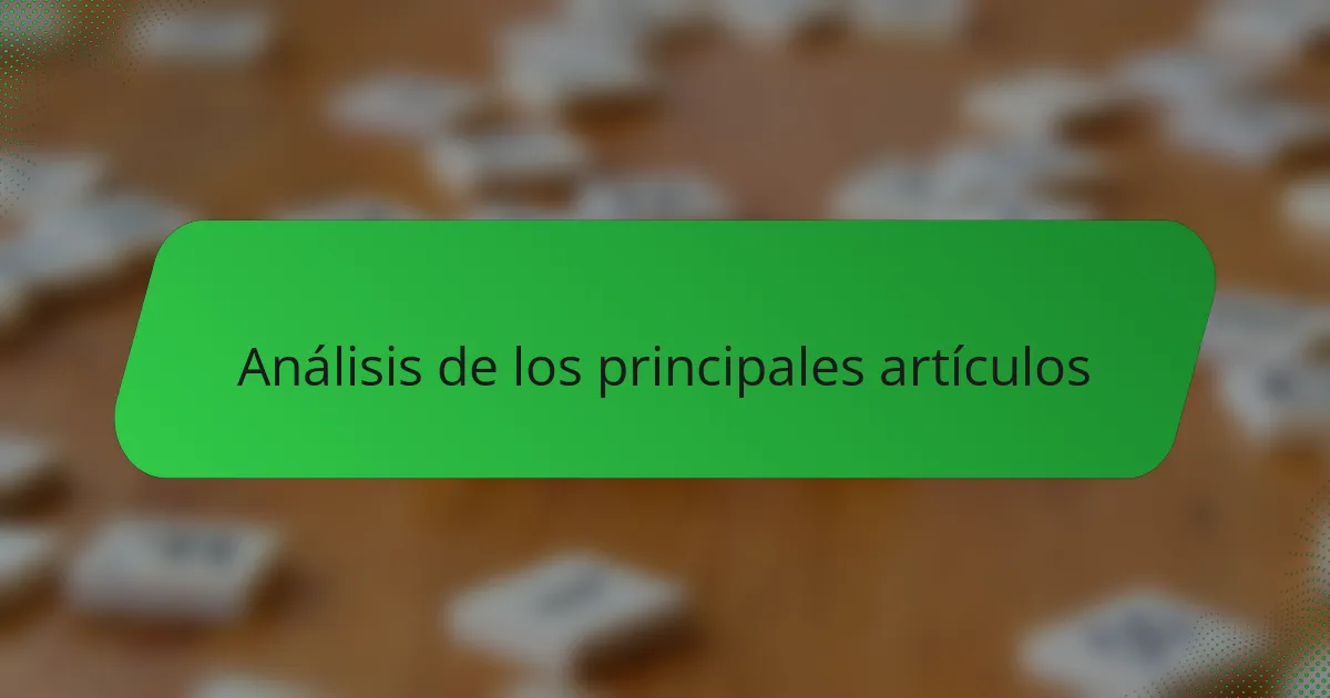Análisis de los principales artículos
