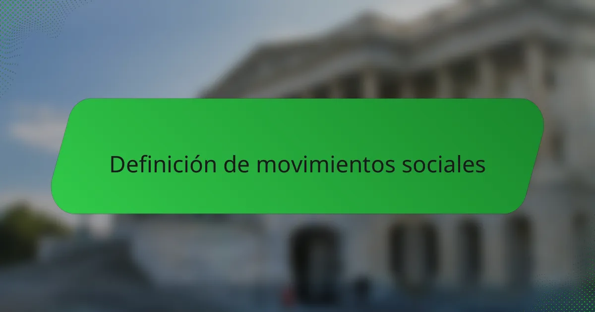 Definición de movimientos sociales
