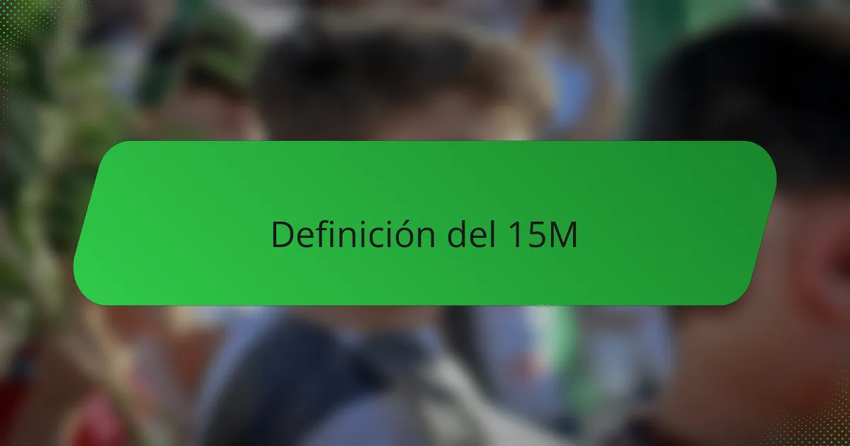 Definición del 15M