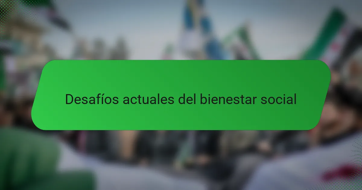Desafíos actuales del bienestar social