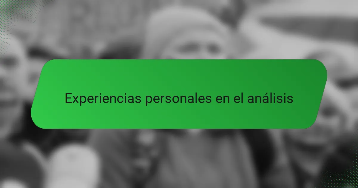 Experiencias personales en el análisis