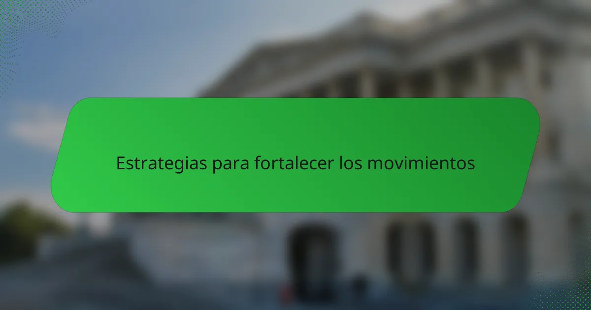 Estrategias para fortalecer los movimientos
