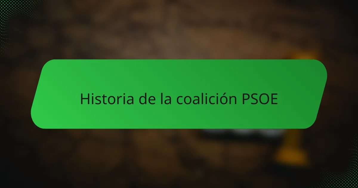 Historia de la coalición PSOE