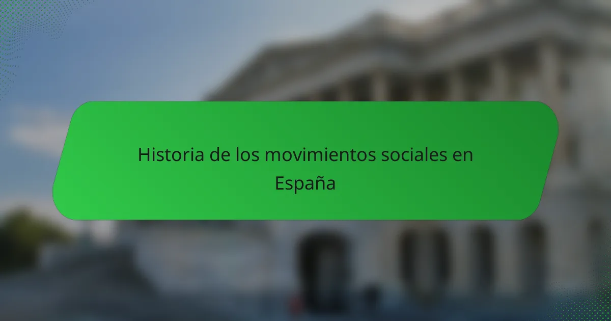 Historia de los movimientos sociales en España