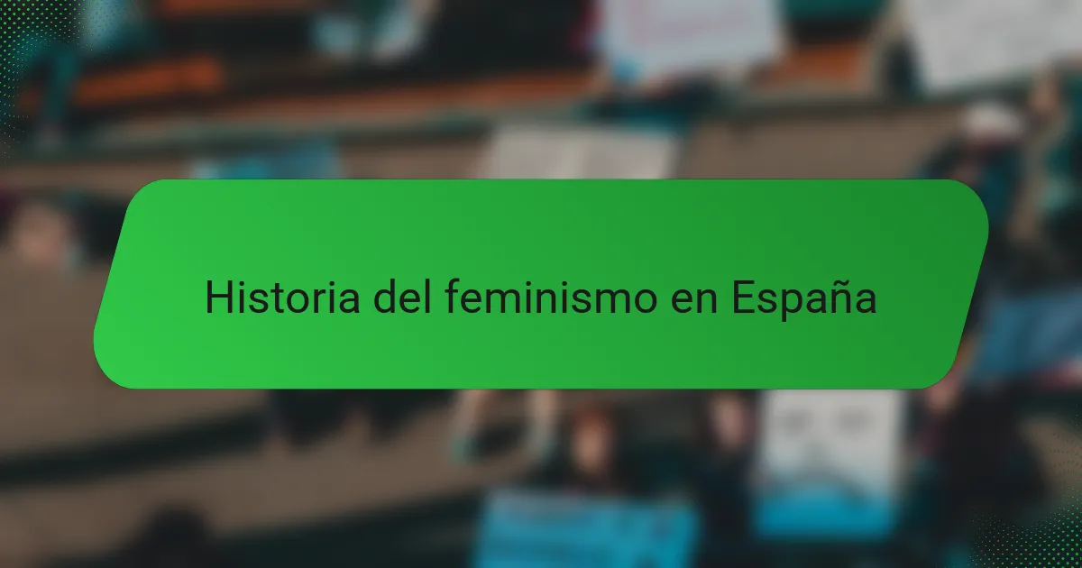 Historia del feminismo en España