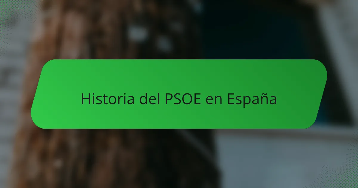Historia del PSOE en España