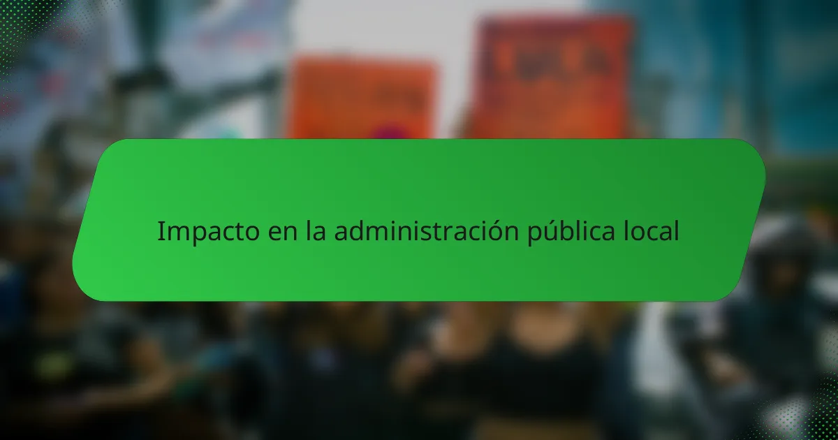 Impacto en la administración pública local