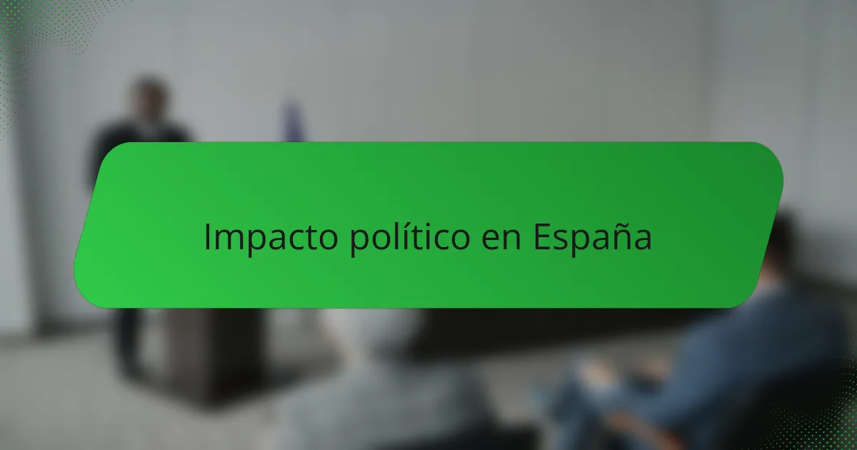 Impacto político en España