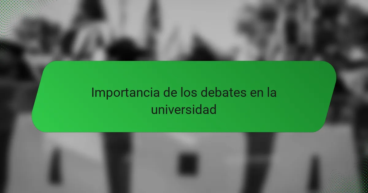 Importancia de los debates en la universidad