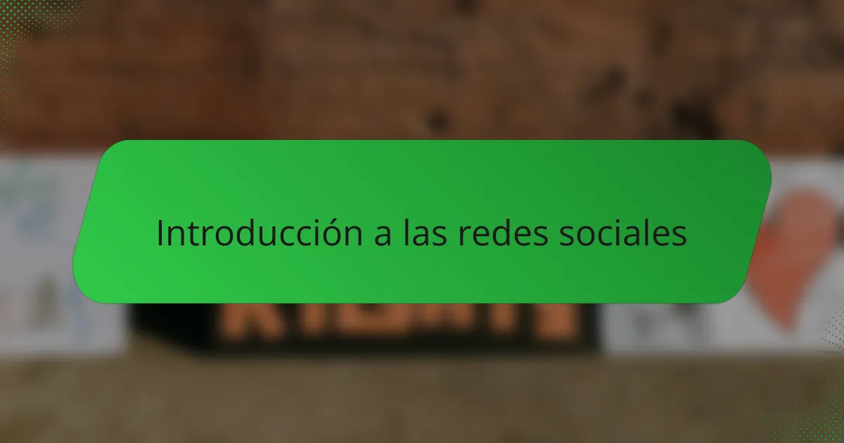 Introducción a las redes sociales