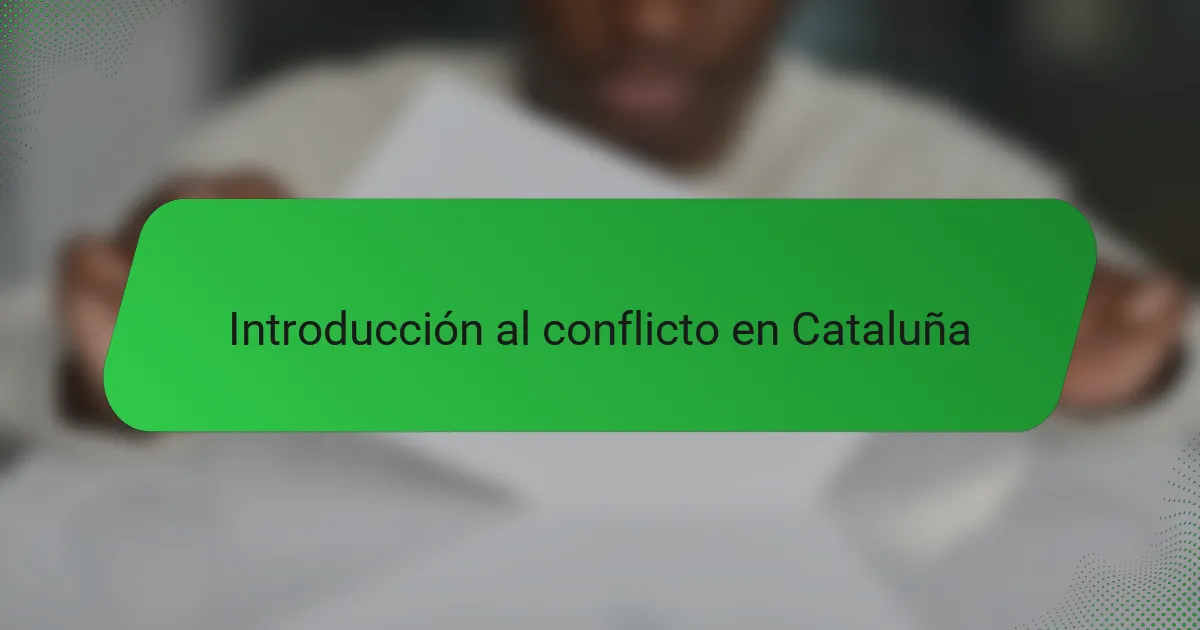 Introducción al conflicto en Cataluña