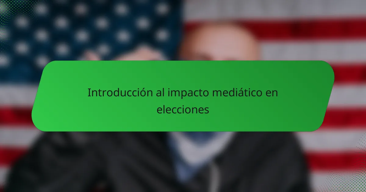Introducción al impacto mediático en elecciones