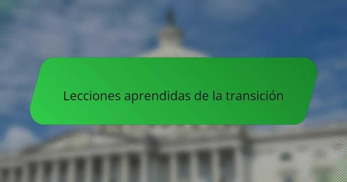 Lecciones aprendidas de la transición
