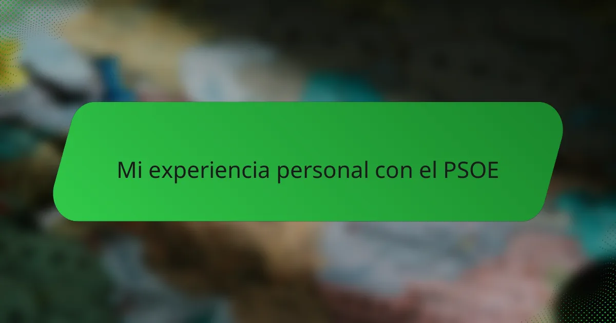 Mi experiencia personal con el PSOE