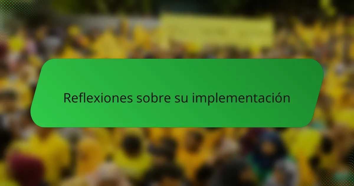 Reflexiones sobre su implementación