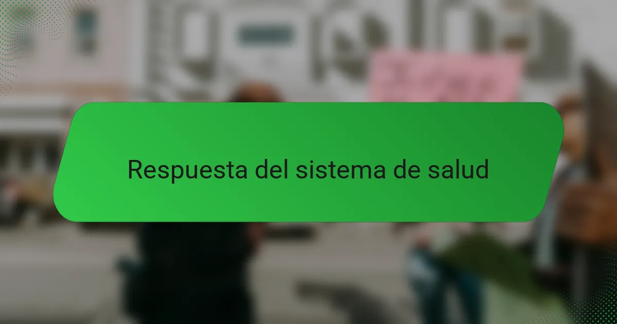 Respuesta del sistema de salud