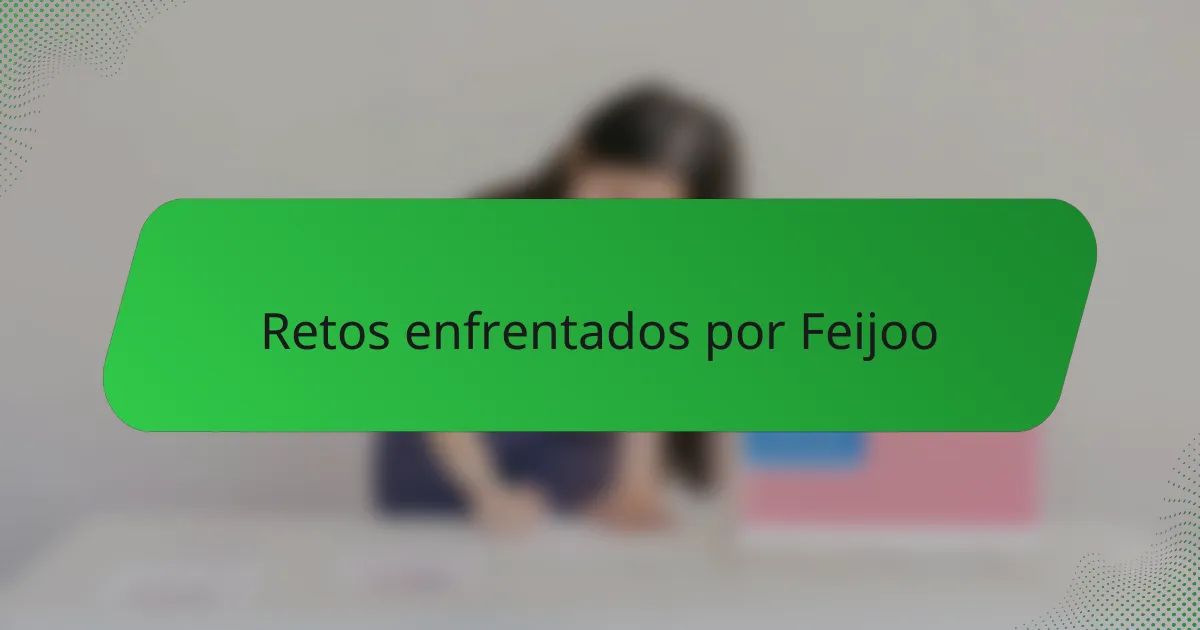 Retos enfrentados por Feijoo